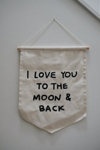 I Love You To The Moon & Back Banner