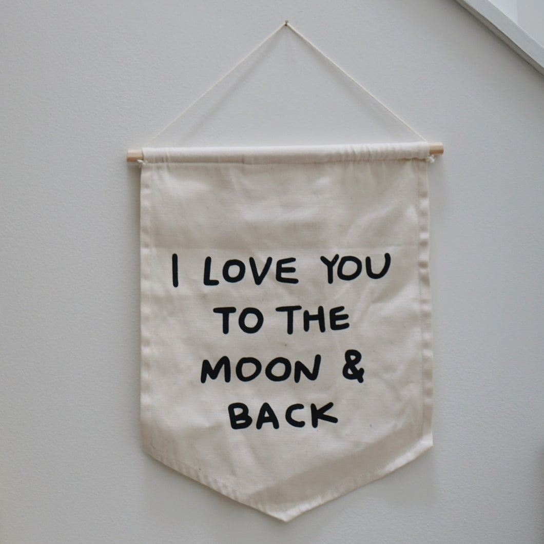 I Love You To The Moon & Back Banner