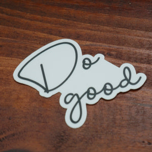 Do Good Sticker