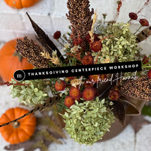 Thanksgiving Centerpiece Workshop