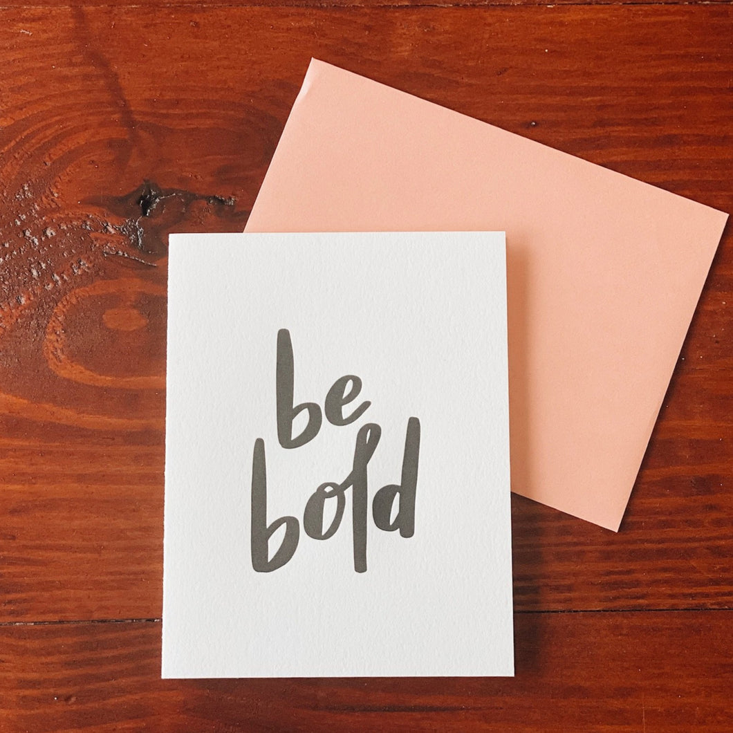 Be Bold Card