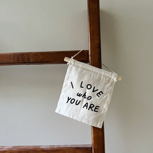 I Love Who You Are Banner